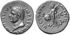 ROMAN COINS IMPERIAL COINAGE VITELLIUS, 69 No.: 357 Estimation: $ 1500 As, Spain. AE 12.04 g. A VITELLIVS - IMP GERMAN Laureate head l., small globe at point of neck. Rev. VICTORIA - AVGVSTI / S-C Vic