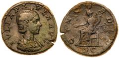 Roman Imperial Coinage Julia Paula. Æ Sestertius (25.58 g), Augusta, AD 219-220. Rome, under Elagabalus, AD 220. IVLIA PAVLA AVG, draped bust of Julia Paula right. Reverse: CONCORDIA around, S C in ex