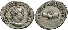 Balbinus. A.D. 238. AR antoninianus. Rome, A.D. 238. IMP CAES D CAEL BALBINVS AVG, radiate, draped and cuirassed bust of Balbinus right / FIDES MVTVA AVGG, clasped right hands. RIC 11; BMC 71-3; RSC 6