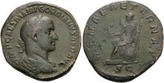 The Stoecklin Collection Part III Roman and Byzantine Gordian II, 238. Sestertius (Orichalcum, 31 mm, 18.80 g, 12 h), Rome, April 238. IMP CAES M ANT GORDIANVS AFR AVG Laureate, draped and cuirassed b