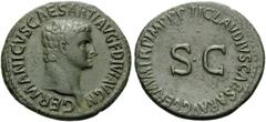 Roman Imperial Germanicus, died 19. As (Copper, 30 mm, 11.43 g, 6 h), struck under Claudius, Rome, 50-54. GERMANICVS CAESAR TI AVG F DIVI AVG N Bare head of Germanicus to right. Rev. TI CLAVDIVS CAESA