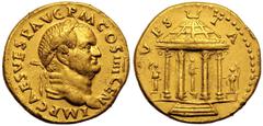ROMAN EMPIRE. Vespasian. Gold Aureus, AD 73. Rome. Obv: IMP CAES VESP AVG P M COS IIII CEN, laureate head right. Rev: VESTA, tetrastyle temple with standing statue of Vesta in centre; on either side, 