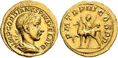 Roman Imperial Gordian III, 238-244. Aureus (Gold, 20 mm, 5.00 g, 6 h), Rome, 240. IMP GORDIANVS PIVS FEL AVG Laureate, draped and cuirassed bust of Gordian III to right, seen from behind. Rev. P M TR