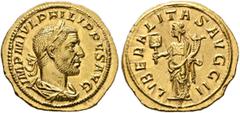 Roman Imperial Philip I, 244-249. Aureus (Gold, 20 mm, 4.40 g, 12 h), Rome, 245. IMP M IVL PHILIPPVS AVG Laureate, draped and cuirassed bust of Philip I to right, seen from behind. Rev. LIBERALITAS AV
