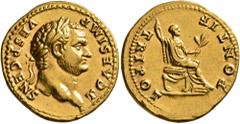 Roman Imperial Titus, as Caesar, 69-79. Aureus (Gold, 20 mm, 7.22 g, 1 h), Rome, 73. T CAES IMP VESP CENS Laureate head of Titus to right. Rev. PONTIF TRI POT Titus seated right, holding long scepter 