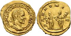 The Birger Bentsen Collection Trajan Decius, 249-251. Aureus (Gold, 20 mm, 4.33 g, 1 h), Rome. IMP C M Q TRAIANVS DECIVS AVG Laureate and cuirassed bust of Trajan Decius to right, seen from behind. Re