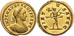Roman Imperial Carus, 282-283. Aureus (Gold, 20 mm, 4.38 g, 6 h), Rome, 283. IMP C M AVR CARVS P F AVG Laureate and cuirassed bust of Carus to right. Rev. VIRTVS AVGG Mars advancing right, holding spe