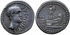 ANCIENT ROMAN IMPERATORIAL AND IMPERIAL SILVER COINS, Cn. Domitius Ahenobarbus, Denarius, Adriatic or Ionian Sea, 41-40 BC, AHENOBAR, bare male head right, rev CN DOMITIVS IMP, prow right, surmounted 