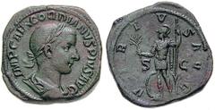 GORDIAN III Estimate $200 GORDIAN III. 238-244 AD. Æ Sestertius (26.60 gm). IMP CAES GORDIANVS PIVS AVG, laureate, draped and cuirassed bust right / VIR-TV-S AVG, S C across field, Virtus standing lef