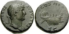 Hadrian. AD 117-138. Æ As (12.91 g, 5h). Struck circa AD 124-128. Laureate bust right, slight drapery on left shoulder / Galley with three oarsmen right, hortator at stern. RIC II 673d. VF, black-gree