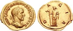 Trajan Decius. AD 249-251. AV Aureus (4.49 g, 12h). Rome mint. 4th emission, AD 250. IMP C M Q TRAIANVS DECIVS AVG, laureate and cuirassed bust right / D-ACIA, Dacia standing left, holding in right ha