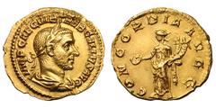 Trebonianus Gallus. 251-253 AD. Aureus, 3.11g. Rome. Obv: IMP CAE C VIB TREB GALLVS AVG Bust laureate, draped, cuirassed right. Rx: CONCORDIA AVGG Concordia standing left holding patera and double cor
