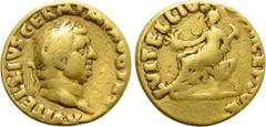 Roman Imperial Coins VITELLIUS (69). GOLD Aureus. Rome. Obv: A VITELLIVS GERM IMP AVG TR P. Laureate head right. Rev: L VITELLIVS COS III CENSOR. L. Vitellius the Elder (the father of Vitellius) seate