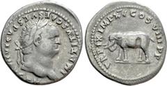 Roman Imperial Coins TITUS (79-81). Denarius. Rome. Obv: IMP TITVS CAES VESPASIAN AVG P M. Laureate head right. Rev: TR P IX IMP XV COS VIII P P. Elephant advancing left. RIC² 115. Condition: Very fin
