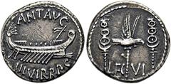 RÖMER RÖMISCHE REPUBLIK NACH 211 V. CHR. Marcus Antonius, 32 - 31 v. Chr. Denar ø 16mm (3,61g). Mzst. mit Marc Anton ziehend (Patras?). Vs.: ANT AVG / IIIVIR R P C, Kriegsgaleere n. r. Rs.: LEG VI, Aq