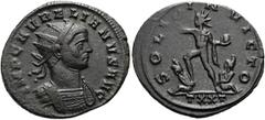 RÖMER RÖMISCHE KAISERZEIT. Aurelian, 270 - 275 n. Chr. Antoninian ø 22mm (4,20g). 274 n. Chr. Mzst. Ticinum. Vs.: IMP C AVRELIANVS AVG, drapierte Panzerbüste mit Strahlenkrone n. r. Rs.: SOLI INVICTO 