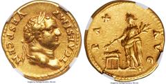 Ancients Roman Imperial Titus, as Caesar (AD 79-81). AV aureus (20mm, 7.24 gm, 1h). NGC Choice XF 5/5 - 5/5. Rome, AD 73. T CAES IMP-VESP CEN, laureate head of Titus right / PAX-AVG, Pax standing faci