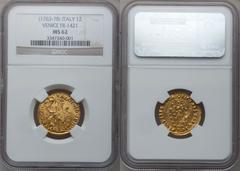 Venice. Alvise Mocenigo IV gold Zecchino ND (1763-78), KM-C71, MS62 NGC, all Venetian Zecchinos are seldom found in mint state. A bit crude, yet with original luster and very desirable thus.