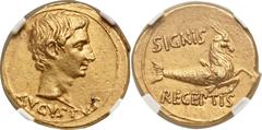 Augustus (27 BC-AD 14). AV aureus (20mm, 7.73 gm, 6h).  Pergamum, 19 BC. AVGVSTVS, bare head right / SIGNIS above, RECEPTIS below, capricorn right, foreleg raised. RIC 521. Calicó 272 (this coin illus