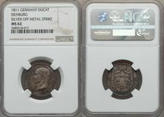 Isenburg. Karl I silver Pattern Ducat 1811 MS62 NGC, KM-Pn5, AKS-1. This is the silver striking of the exceptionally rare gold Ducat of 1811. The gold Ducat is virtually unobtainable.