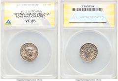 Ancients Roman Imperial Pupienus (April-July AD 238). AR denarius (20mm, 1h). ANACS VF 25, corroded. Rome. IMP C M CLOD PVPIENVS AVG, laureate, draped bust of Pupienus right, seen from behind / IOVI C