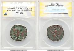 Ancients Roman Imperial Pupienus (April-July AD 238). AE sestertius (28mm, 12.83 g, 11h). ANACS VF 25, tooled, smoothed. Rome. IMP CAES M CLOD PVPIENVS AVG, laureate, draped, and cuirassed bust of Pup
