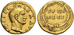 ROMAN COINS THE CIVIL WARS. THE GALBA COLLECTION. GALBA, AD 68-69. Aureus, July 68 - January 69. AV 7.12 g. IMP SER GALBA AVG Bare head r. Rev. SPQR / OB CS within oak wreath. RIC 241, 164. BMC 313, 2