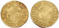 EUROPEAN COINS & MEDALS FRANCE / ALSACE - STRASBOURG No: 122 Schätzpreis/Estimate CHF 3000.- d=24 mm Florin d'or ND (14th century). Madonna // Orb. Fr. 234; Slg. Diemer 552. 3.27 g. Gold. Very rare. S