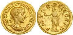 Gordian III, AD 238-244. Gold Aureus (5.23 g) minted at Rome, AD 239. Laureate, draped and cuirassed bust of Gordian III right, seen from behind. Reverse: PM TR P II COS PP. Pax (Peace) standing left 