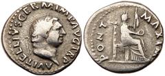 Vitellius. Silver Denarius (2.90 g), AD 69. Rome. A VITELLIVS GERM IMP AVG TR P, laureate head of Vitellius right. Reverse: PONT MAXIM, Vesta seated right, holding patera and scepter. RIC 107; BN 71; 