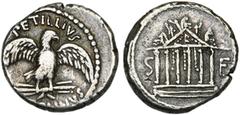 République romaine - Roman Republic Petillius Capitolinus, AR denier, 43 av. J.-C., Rome. D/ Aigle sur un foudre à d. Au-dessus, PETILLIVS. En dessous, CAPITOLINVS. R/ Temple hexastyle sur trois degré