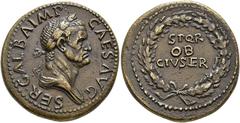 ROMAN EMPIRE ROMAN EMPIRE. GALBA. Sestertius. Rome (68- 69 AD). Laureate and draped bust right; SER GALBA IMP CAES AVG. Rev. Civic crown surrounding S P Q R/OB/CIV SER. AE 26.33 g. 34.9 mm. RIC-268. M