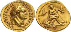 Roman Gold Coins Titus Caesar, 69-79 Estimate: CHF 12'500.00 Aureus (Gold, 7.16 g 6), Rome, 77-78.Obverse: T CAESAR IMP VESPASIANVS Laureate head of Titus to right.Reverse: COS VI Roma seated right on