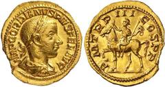 Roman Gold Coins Gordian III, 238-244 Estimate: CHF 6'000.00 Aureus (Gold, 4.46 g 12), Rome, ca. March-May 240.Obverse: IMP GORDIANVS PIVS FEL AVG Laureate, draped and cuirassed bust of Gordian III to
