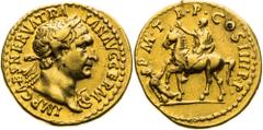 Roman Empire / Römische Kaiserzeit Traianus, Roman Empire Aureus (102). Laureate bust, IMP CAES NERVA TRA – IAN AVG GERM / Emperor on horseback triumphing over the enemy P M T R P COS IIII P P Unpubli