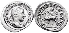 Roman Imperial Gordian III, 238-244. Denarius (Silver, 21 mm, 3.36 g, 1 h), Rome, 240. IMP GORDIANVS PIVS FEL AVG Laureate, draped and cuirassed bust of Gordian III to right. Rev. P M TR P III COS P P