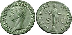 ROMAN COINS Claudius, 41-54. As (Copper, 29 mm, 9.16 g, 7 h), Rome, 50-54. TI CLAVDIVS CAESAR AVG P M TR P IMP P P Bare head of Claudius to left. Rev. LIBERTAS AVGVSTA / S C Libertas standing facing, 