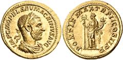 Roman Imperial & Provincial Macrinus, 217-218. Aureus (Gold, 21 mm, 7.22 g, 1 h), Rome, 217. IMP C M OPEL SEV MACRINVS AVG Laureate, draped and cuirassed bust of Macrinus to right. Rev. PONTIF MAX TR 