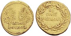 The Roman Empire Octavian as Augustus, 27 BC – 14 AD Aureus, Caesaraugusta (?) circa 19-18 BC, AV 7.83 g. CAESAR / AVGVSTVS Two laurel branches. Rev. OB / CIVIS / SERVATOS within oak-wreath. C 206. Ba