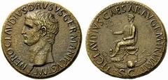 The Roman Empire In the name of Nero Claudius Drusus Sestertius circa 41-42, Æ 28.61 g. NERO CLAVDIVS DRVSVS GERMANICVS IMP Bare head l. Rev. TI CLAVDIVS CAESAR AVG P M TR P IMP S C Claudius, bare-hea