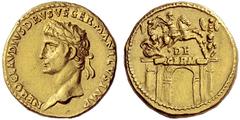 The Roman Empire In the name of Nero Claudius Drusus Aureus circa 41-45, AV 7.73 g. NERO CLAVDIVS DRVSVS GERMANICVS IMP Laureate head l. Rev. Triumphal arch surmounted by equestrian statue between two