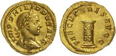 The Roman Empire Philip II Augustus, 247 - 249 No.: 175 Schätzpreis - Estimate CHF 30000.- Aureus circa 248, 4.90 g. IMP PHILIPPVS AVG Laureate and draped bust r. Rev. SAECVLARES AVGG Low column inscr