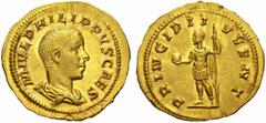 The Roman Empire Philip II Caesar, 244-247 No.: 467 Estimate: CHF 30000 d=21 mm Aureus circa 245-246, AV 4.51 g. M IVL PHILIPPVS CAES Bare-headed and draped bust r. Rev. PRINCIPI I – VVENT Philip II, 