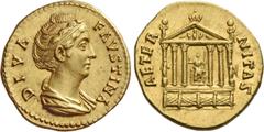 The Roman Empire Faustina I, wife of Antoninus Pius. Diva Faustina. Aureus after 141, AV 7.20 g. DIVA – FAVSTINA Draped bust r., hair waved and coiled on top of head. Rev. AETER – NITAS Hexastyle temp