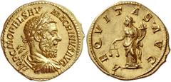 Geta caesar, 198 Aureus March-July 218,  AV 7.47 g.  IMP C M OPEL SEV – MACRINVS AVG  Laureate, draped and cuirassed bust r.  Rev. AEQVITAS AVG  Aequitas standing l., holding scales and cornucopiae.  