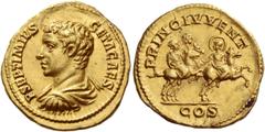 The Roman Empire Geta caesar, 198 – 209. Aureus 203 – 208, AV 7.23 g. P SEPTIMIVS – GETA CAES Bare headed, draped and cuirassed bust l. Rev. PRINC IVENT / COS Septimius Severus, Caracalla and Geta gal