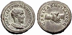 The Barry Feirstein Collection of Ancient Coins Part I The Roman Empire The mint is Roma unless otherwise stated Pupienus, April – July 238 No.: 152 Estimate: CHF 750 d=24 mm Antoninianus 238, AR 5.04