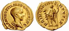 Roman Coins The Roman Empire Hostilian caesar, 251 No.: 131 Estimate: CHF 20000 d=19 mm Aureus 251, AV 3.62 g. C VALENS HOSTIL MES QVINTVS N C Bare-headed and draped bust r. Rev. PRICIPI IVVE –NTVTIS 