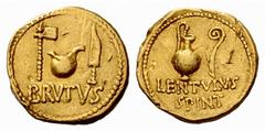 The Barry Feirstein Collection Part IV The Roman Republic M. Junius Brutus with Cornelius Lentulus Spinther. Aureus, mint moving with Brutus 43-42, AV 8.01 g. Axe, culullus and knife; below, BRVTVS. R
