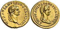 The Roman Empire Domitian augustus, 81 - 96. Aureus 82–83, AV 7.74 g. IMP CAES DOMITIANVS AVG P M Laureate head of Domitian r. Rev. DOMITIA AVGVSTA IMP DOMIT Draped bust of Domitia r. C Domitian and D